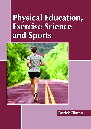 Khel Sahitya Kendra Physical Education, Exercise Science and Sports by Patrick Clinton, - Dista