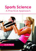 Sports Science: A Practical Approach by Jacob Meyer, - Dista