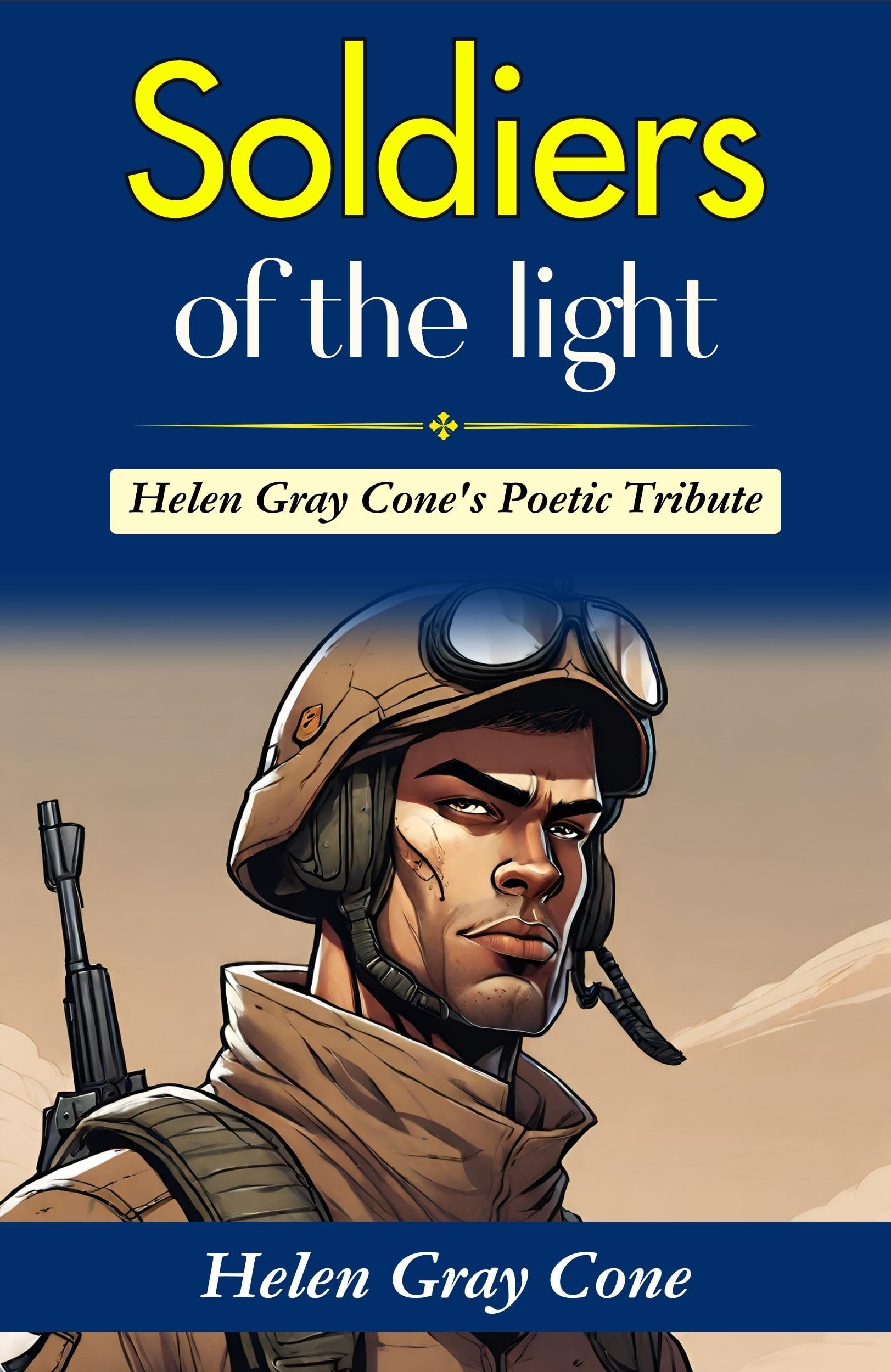 Soldiers of the Light: Helen Gray Cone's Poetic Tribute - Distacart