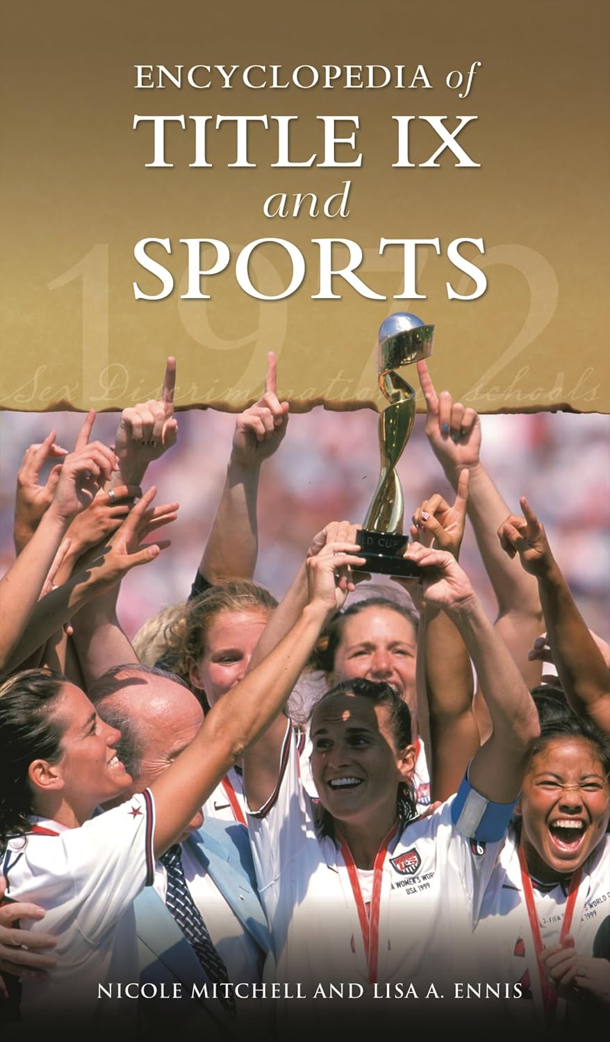 Khel Sahitya Kendra Encyclopedia Of Title Ix And Sports by Nicole Mitchell, Lisa A. Ennis, - Dista