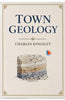 Town Geology - Charles Kingsley - Dista