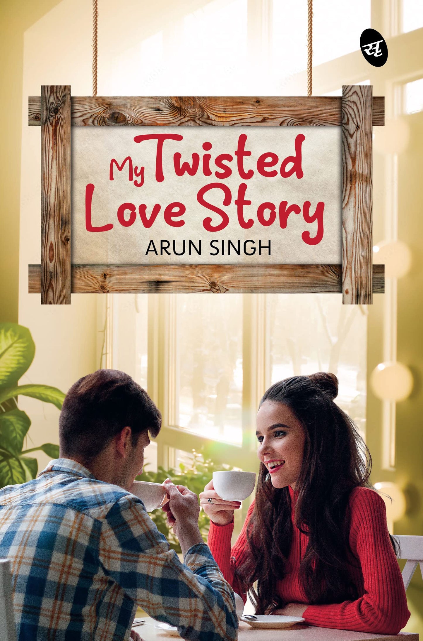 My Twisted Love Story - Arun Singh - Dista