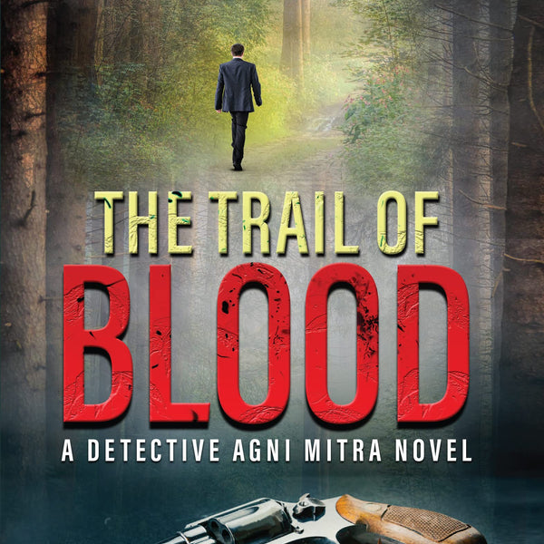 The Trail of Blood - Sourabh Mukherjee - Dista