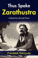 Thumbnail for Thus Spake Zarathustra: Friedrich Nietzsche's Philosophical Magnum Opus - Distacart