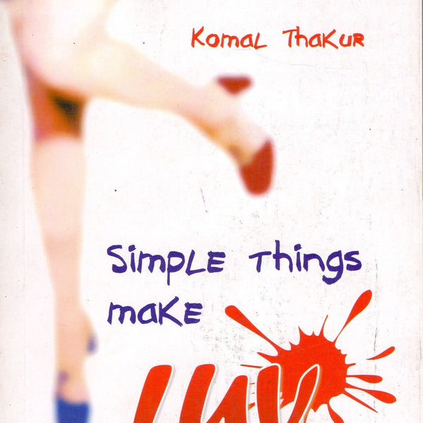 Simple things make Luv - Komal Thakur - Dista