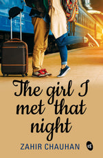 Thumbnail for The Girl I Met That Night - Zahir Chauhan - Dista