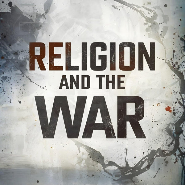 Religion and the War: A Thoughtful Examination of Faith, Conflict, and Moral Responsibility in Times of War - Distacart