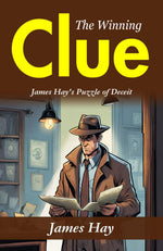 Thumbnail for The Winning Clue: James Hay's Puzzle of Deceit - Distacart
