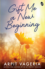 Thumbnail for Gift Me A New Beginning - Arpit Vageria - Dista