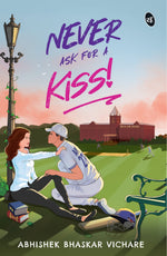 Thumbnail for Never Ask For A Kiss - Abhishek Bhaskar Vichare - Dista