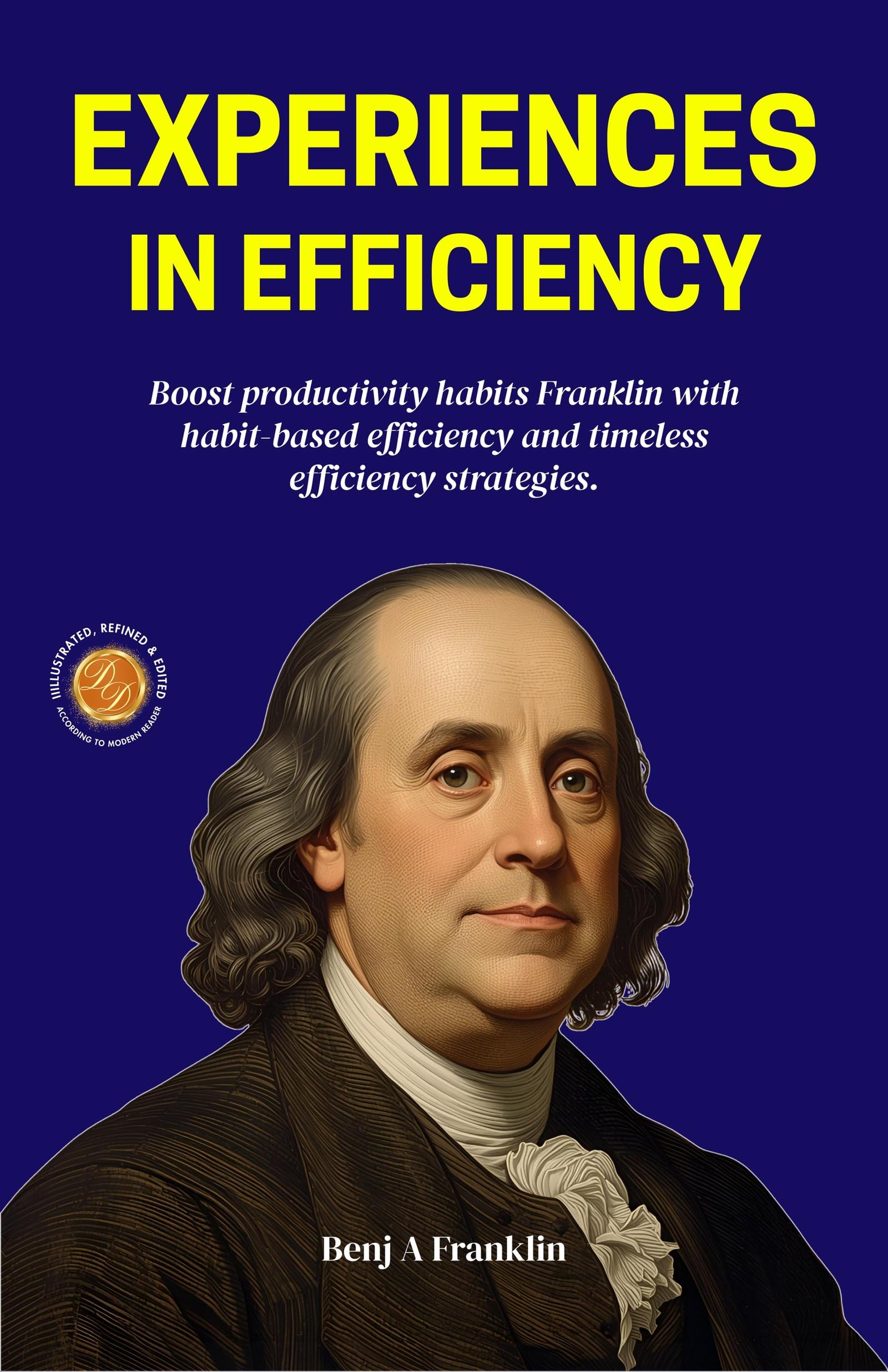 Experiences in Efficiency (Illustrated, Refined & Edited) - Distacart