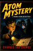 Atom Mystery [Young Atom Detective] - Charles Ira Coombs - Dista