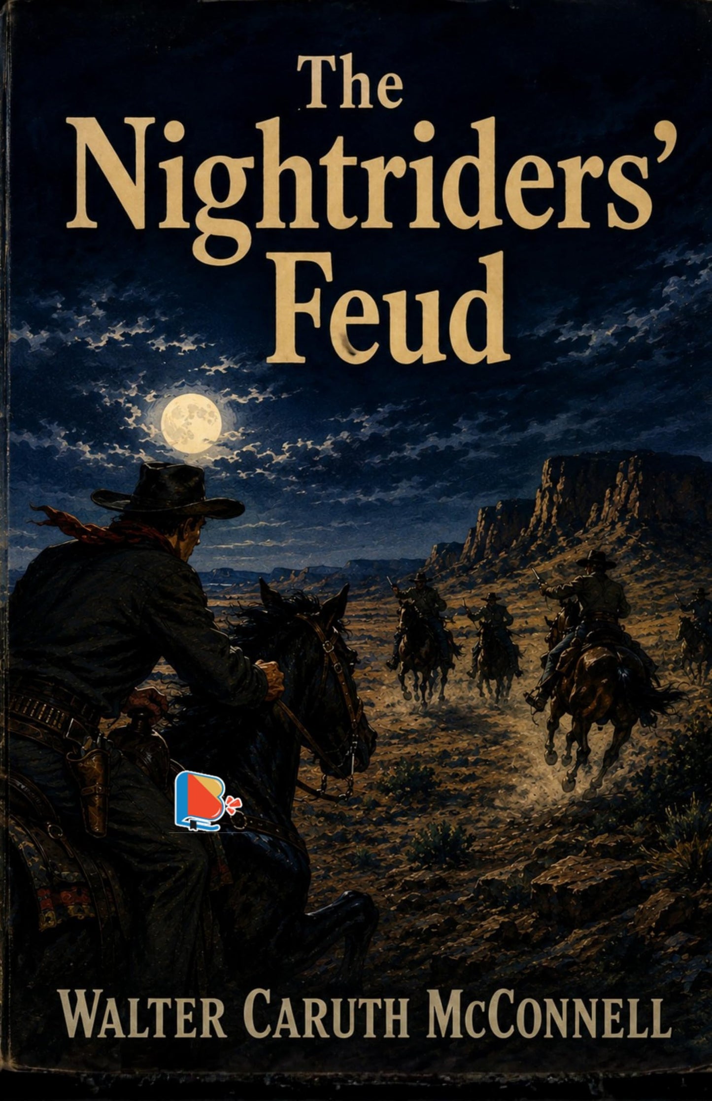 The Nightriders' Feud - Walter Caruth McConnell - Dista