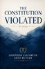 The Constitution Violated An Essay - Josephine Elizabeth Grey Butler - Dista