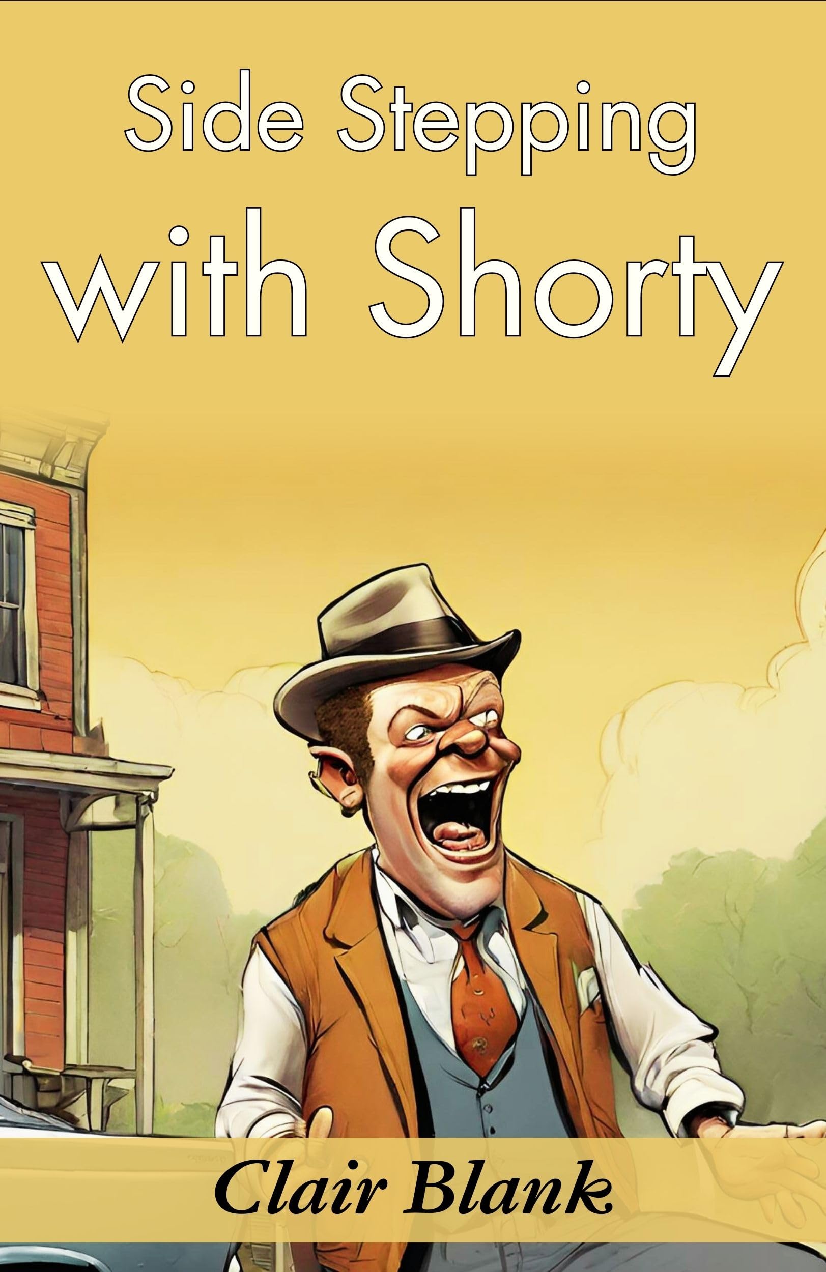 Side-Stepping with Shorty: Sewell Ford's Humorous Escapades - Distacart