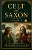 Celt and Saxon Complete - George Meredith - Dista