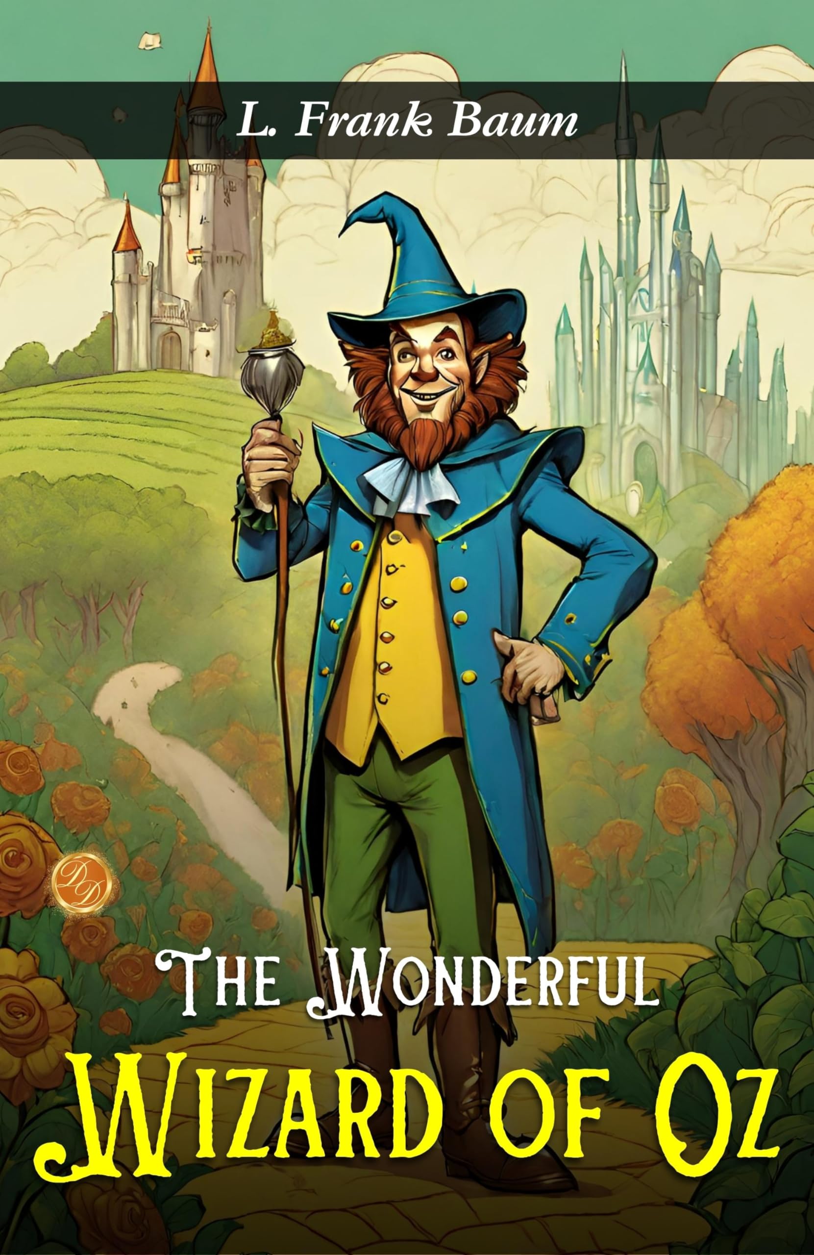 The Wonderful Wizard of Oz: L. Frank Baum's Enchanting Journey to the Emerald City - Distacart
