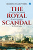The Royal Scandal - Rrashima Swaarup Verma - Dista