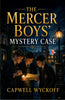The Mercer Boys' Mystery Case - Capwell wyckoff - Dista