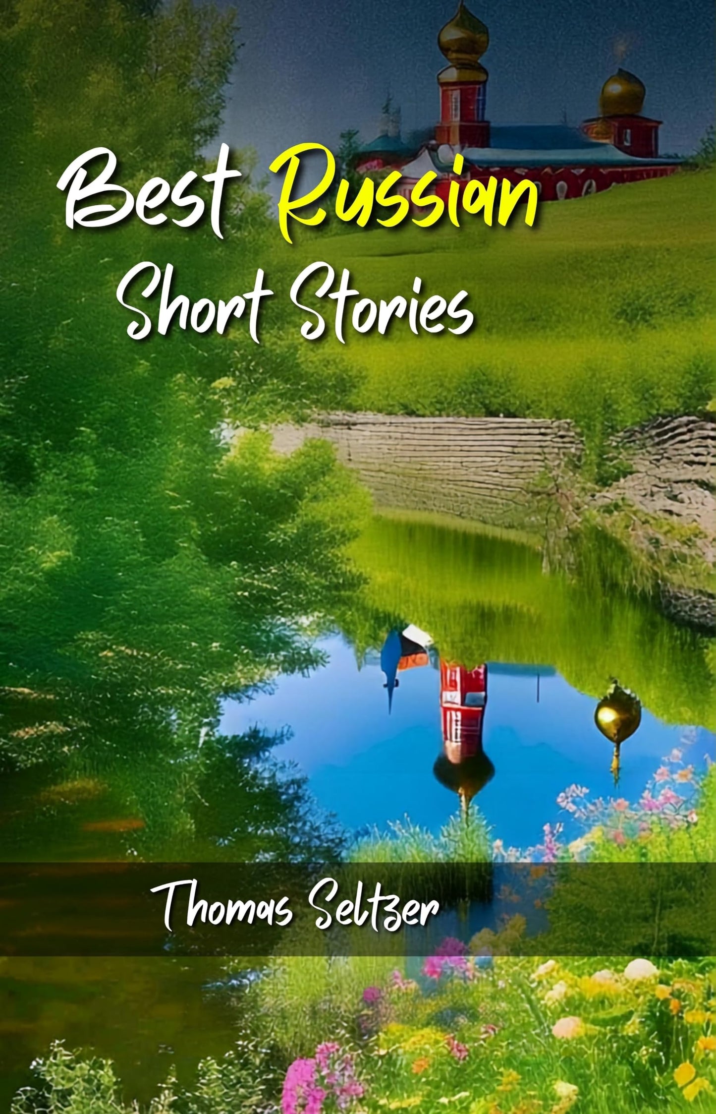 Best Russian Short Stories - Thomas Seltzer - Dista