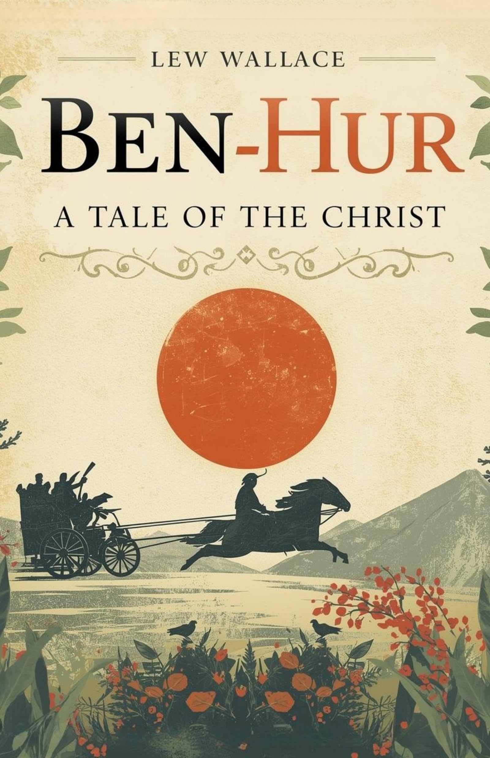 Ben-Hur_ A tale of the Christ: An Epic of Faith, Redemption, and the Transforming Power of Mercy - Distacart