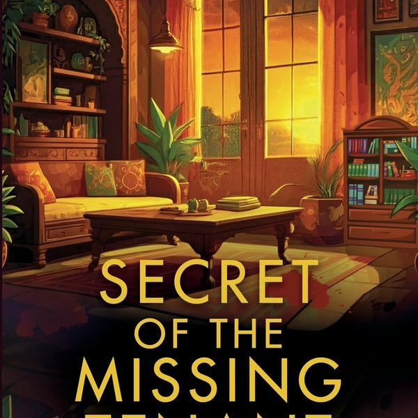 Secret of the Missing Tenant | A Gripping Murder Mystery | How far will a brave police officer and a investigative journalist go to uncover the truth? - Aditya Banerjee - Dista
