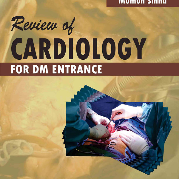 Review Of Cardiology For DM Entrance-Nitin Parashar - Dista