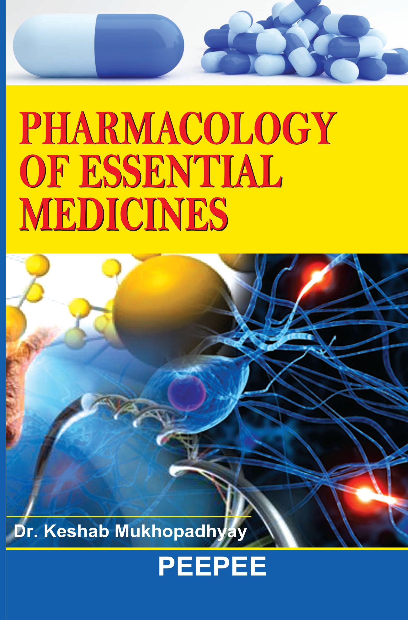 Pharmacology Of Essential Medicines-Mukhopadhyay, K - Dista