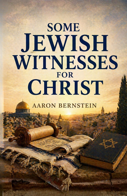 Some Jewish Witnesses for Christ - Aaron Bernstein - Dista