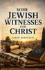 Some Jewish Witnesses for Christ - Aaron Bernstein - Dista
