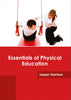 Khel Sahitya Kendra Essentials Of Physical Education by Jasper Harrison, - Dista