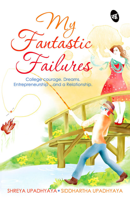 My Fantastic Failure - Sid & Shreya Upadhyaya - Dista