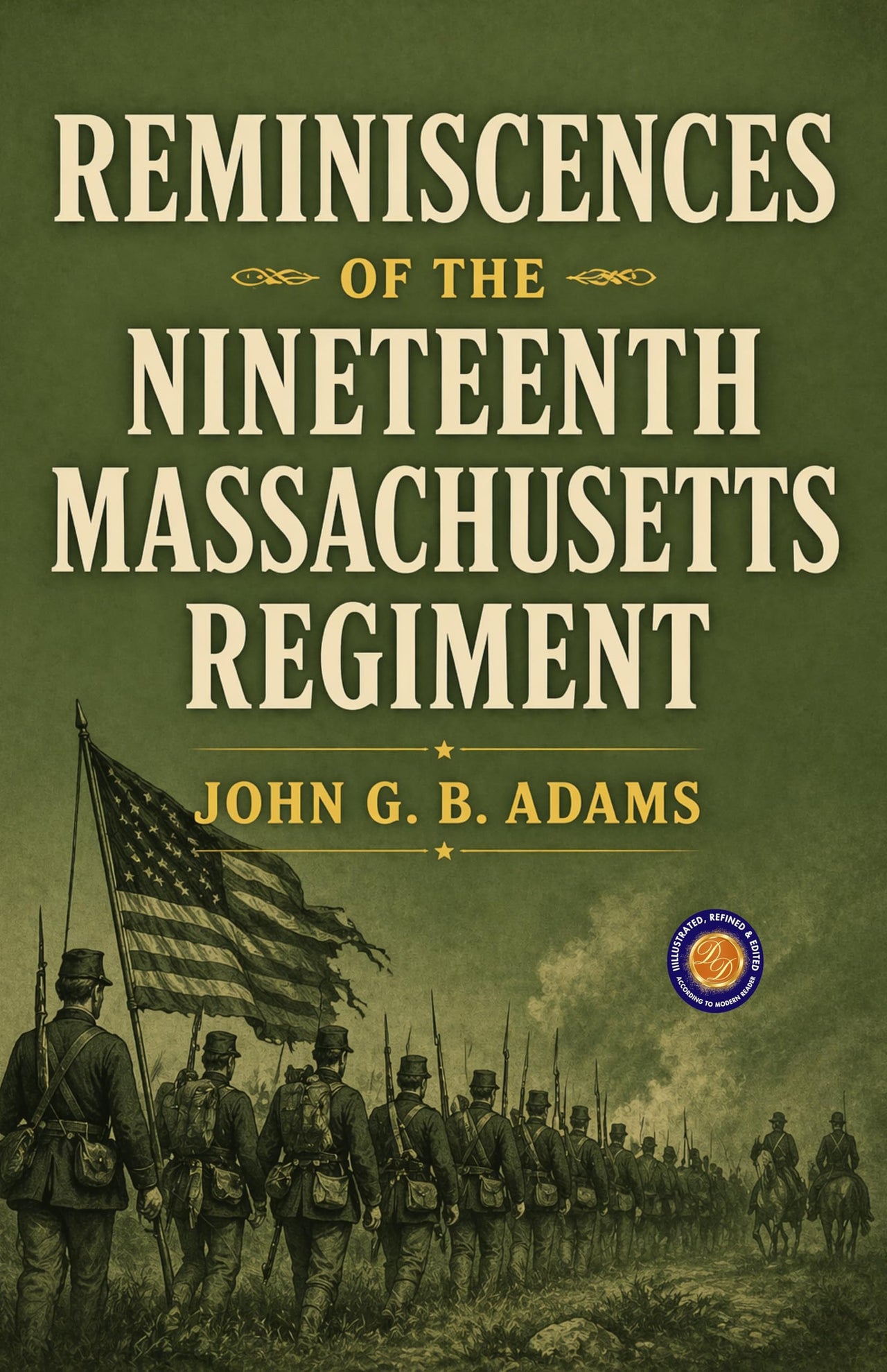 Reminiscences of the Nineteenth Massachusetts Regiment - John G. B. Adams - Dista