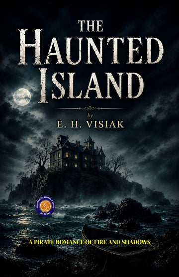The Haunted Island : A Pirate Romance of Fire and Shadows (Illustrated, Refined and Edited by DD Books) - E. H. Visiak - Dista