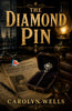 The Diamond Pin (Fleming Stone Mystery) - Carolyn Wells - Dista
