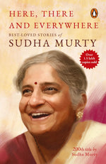 Thumbnail for Here, There and Everywhere: Best-Loved Stories of Sudha Murty