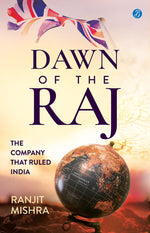 Thumbnail for Dawn of the Raj: The Company that Ruled India ǀ The sensational history of the East India Company - Ranjit Mishra - Dista