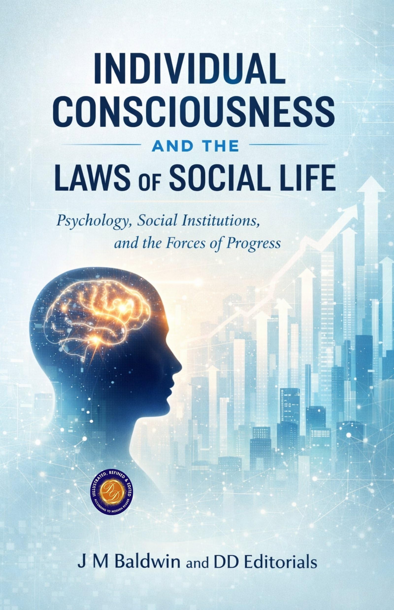 Individual Consciousness and the Laws of Social Life (Illustarted & Refined) (Classic Social Psychology And Sociology Studies) - Distacart