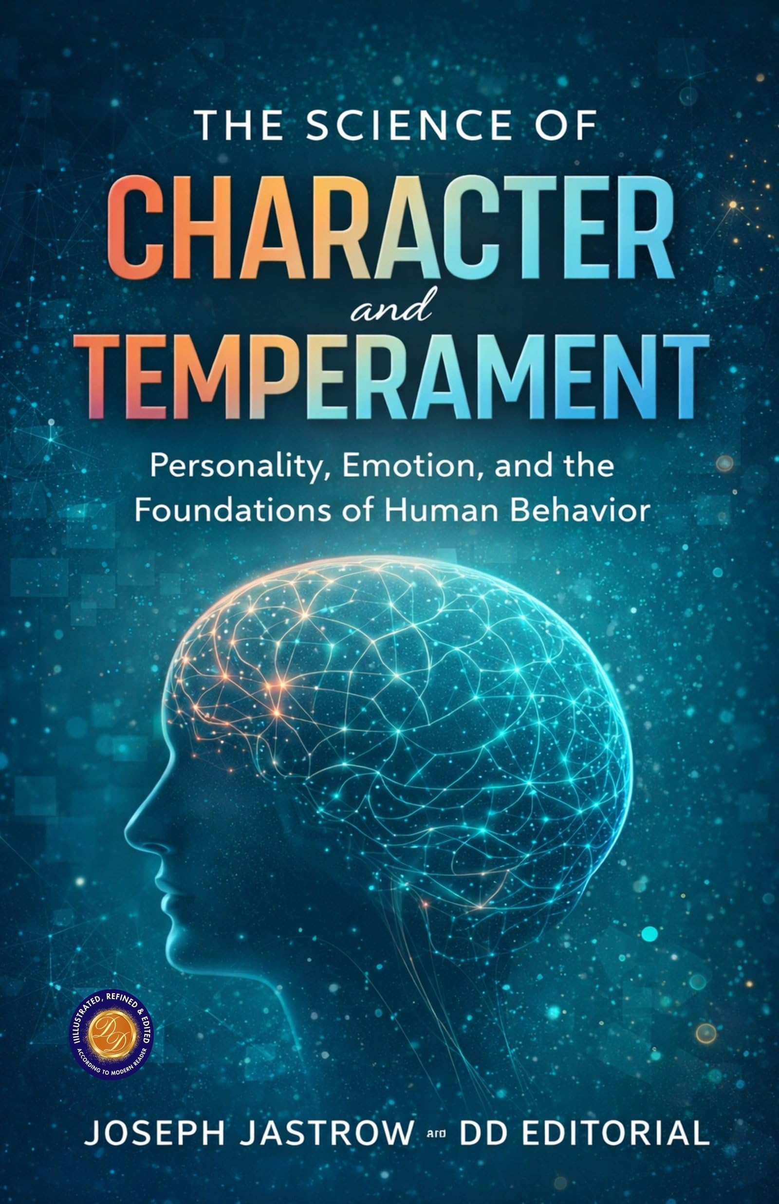The Science of Character and Temperamentt (Illustrated, Refined and Edited) - Distacart