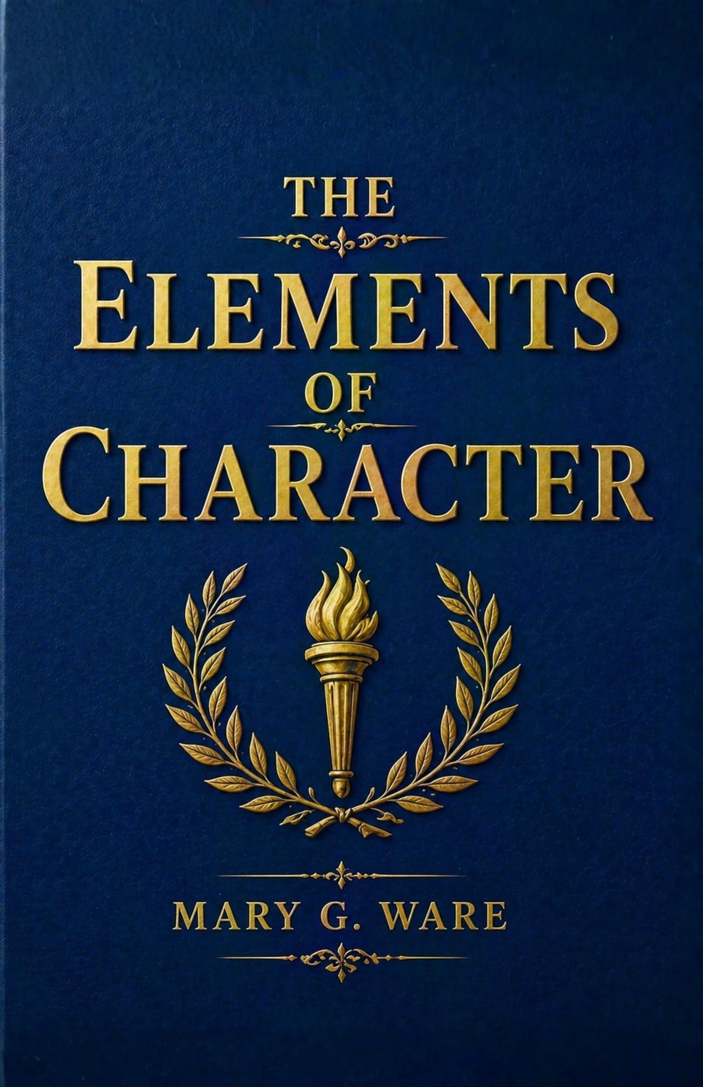 The elements of character - Mary G. Ware - Dista