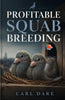 Profitable Squab Breeding - Carl Dare - Dista