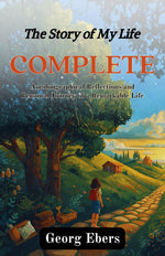 Thumbnail for The Story of My Life Complete : Autobiographical Reflections and Personal Journey of a Remarkable Life - Distacart