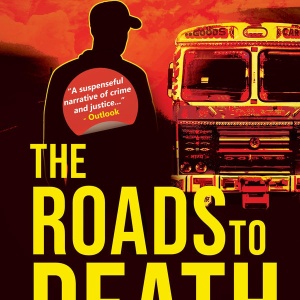 The Roads to Death ǀ A Suspenseful Thriller ǀ A World of Crime and Justice - Raghav Diwan - Dista