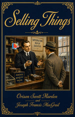 Thumbnail for Selling Things - Orison Swett Marden and Joseph Francis MacGrail - Dista