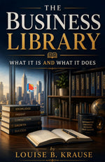 Thumbnail for The Business Library: What it is and what it does - Louise B. Krause - Dista