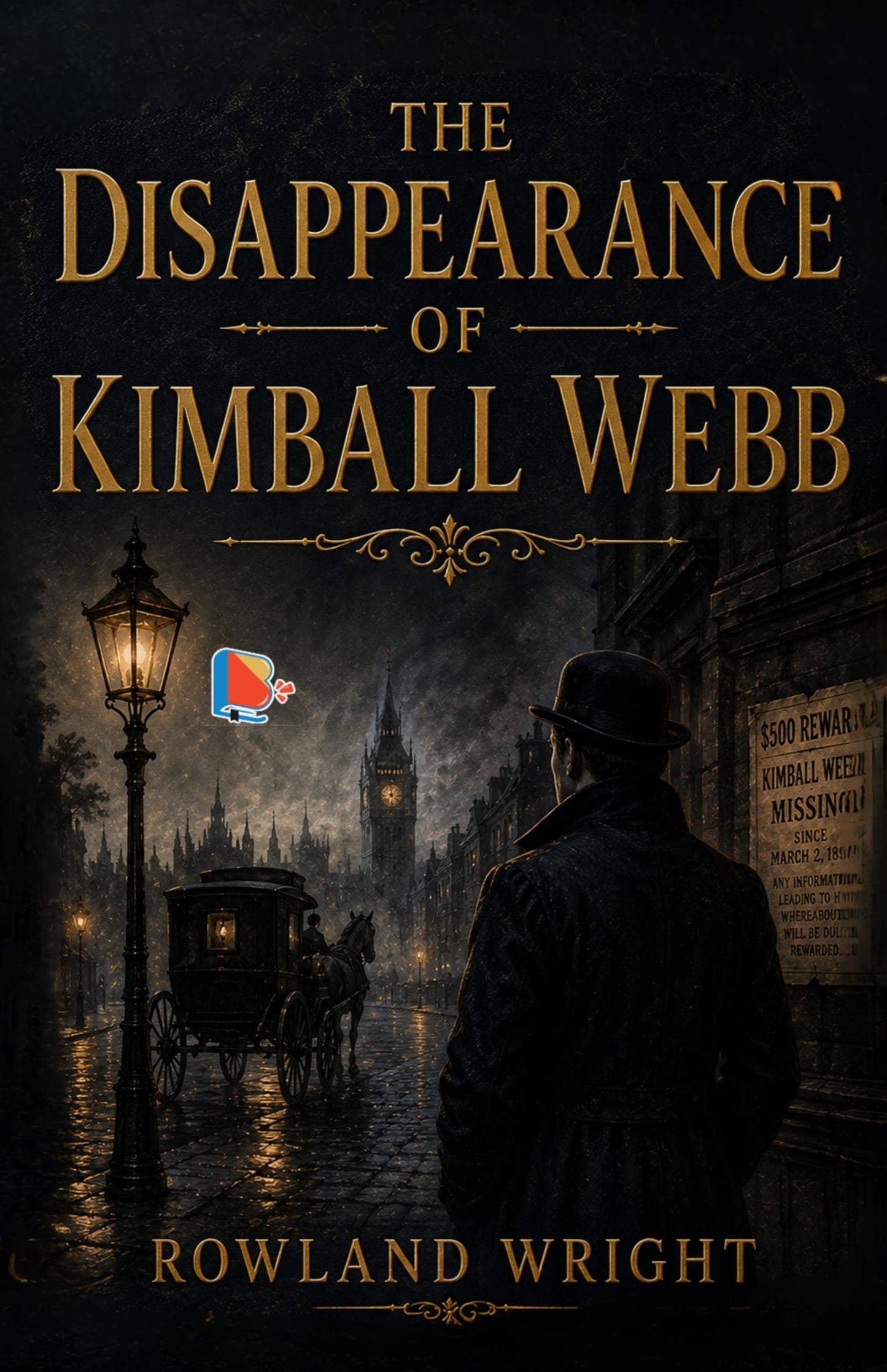 The Disappearance of Kimball Webb - Rowland Wright - Dista