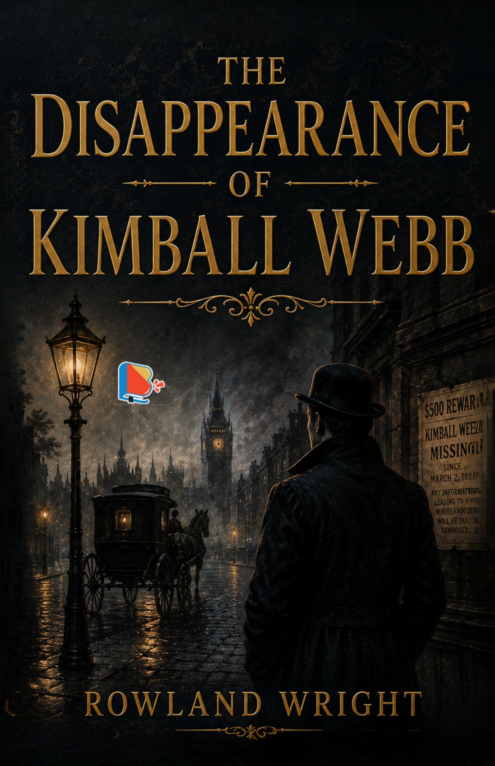 The Disappearance of Kimball Webb - Rowland Wright - Dista