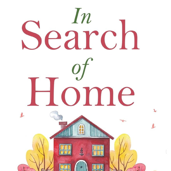 In Search of Home | Poems that bring you Comfort and remind you of Home. - S. Monga - Dista