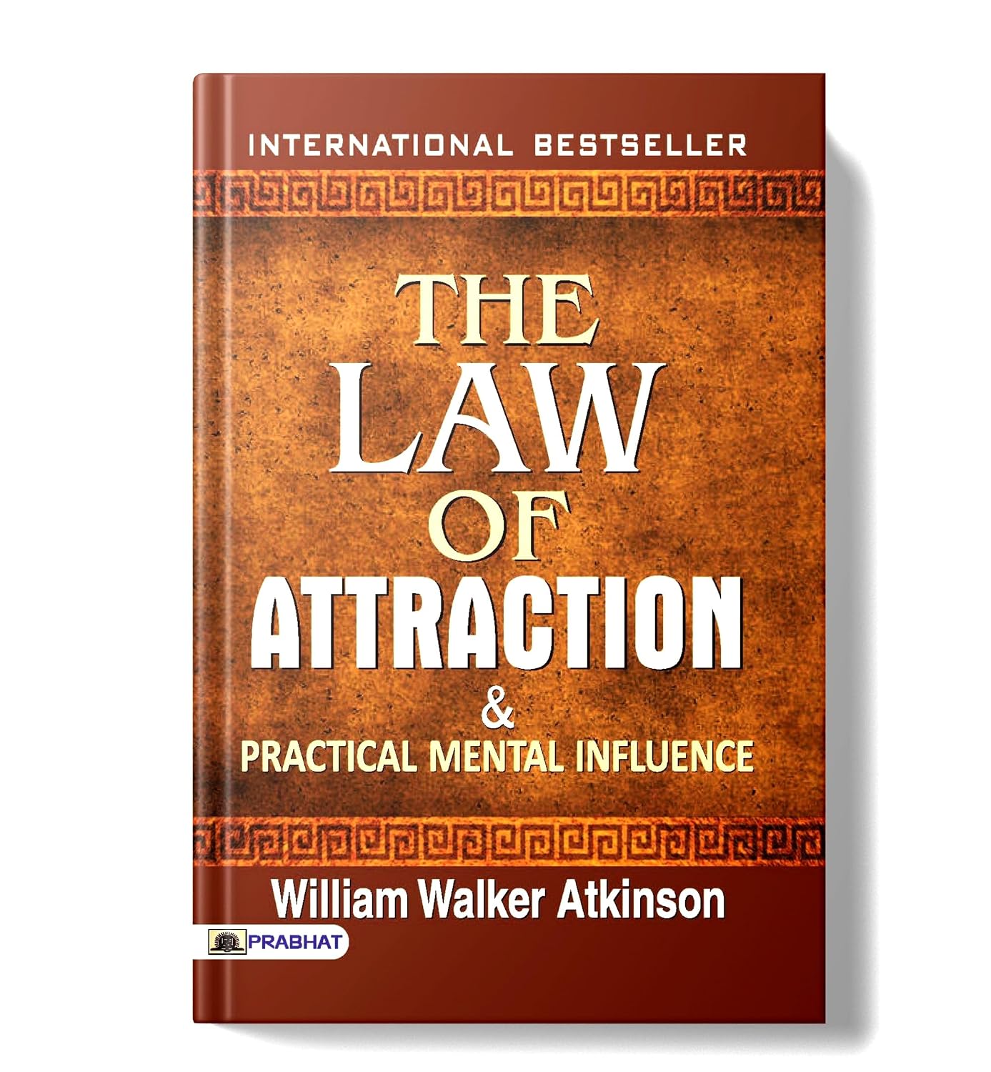 The Law of Attraction and Practical Mental Influence