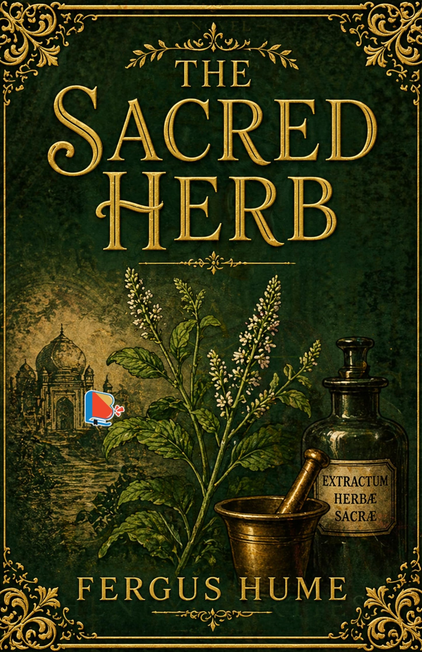 The Sacred Herb - Fergus Hume - Dista